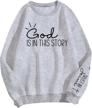 Christian Sweatshirts for Women God is Still Writing Your Story Long Sleeve Shirt Crewneck Sweatshirts
